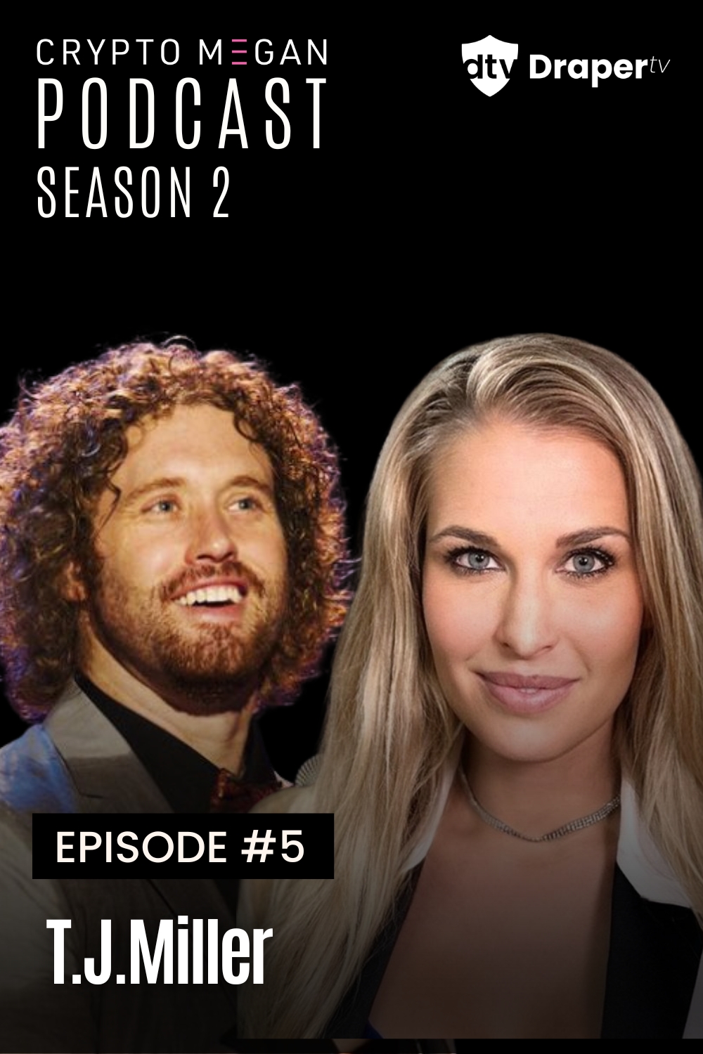 The Crypto Megan Podcast: T.J. Miller Gets It – Bitcoin, Ordinals, NFTs, and the Future of Crypto