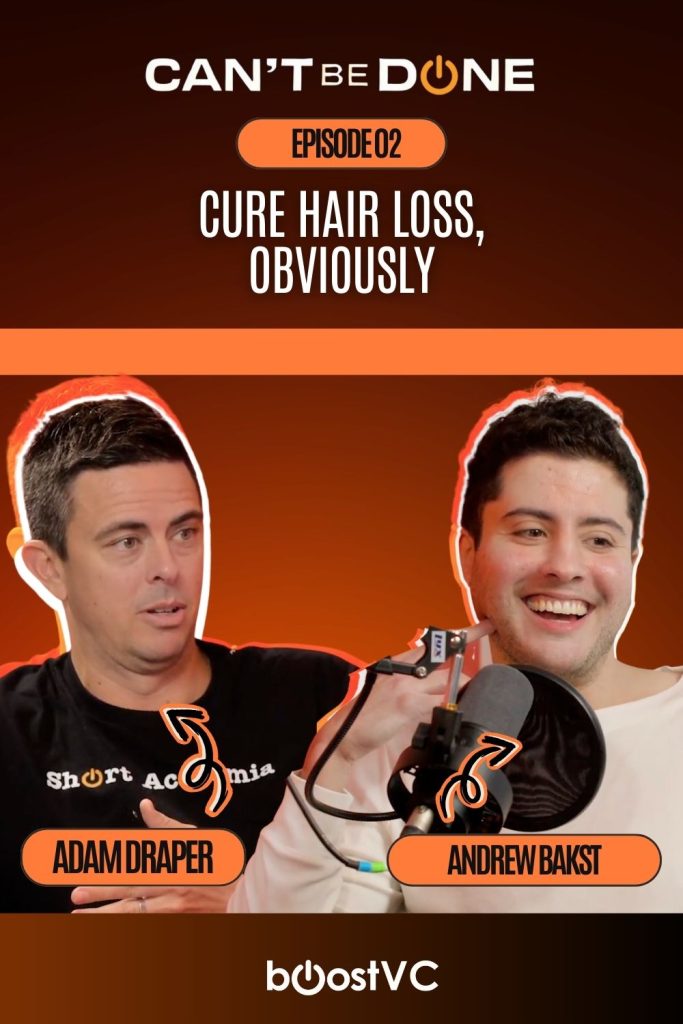 Adam Draper and Andrew Bakst sit beneath the title, "Cure Hair Loss, Obviously"