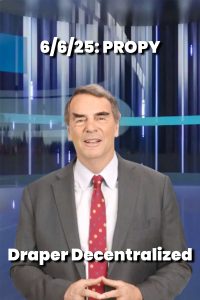 06/06/25: Propy – Draper Decentralized