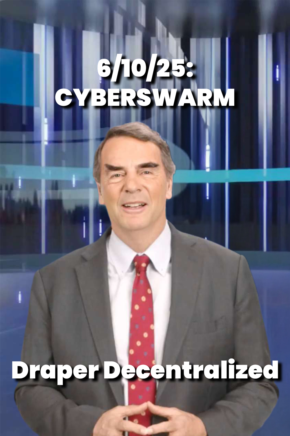 06/10/25: CyberSwarm – Draper Decentralized