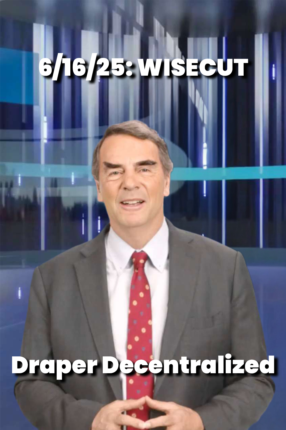 6/16/25: Wisecut – Draper Decentralized