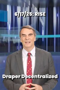 6/17/25: Rise – Draper Decentralized